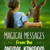 girl with arm around deer: magical messages from the animal kingdom